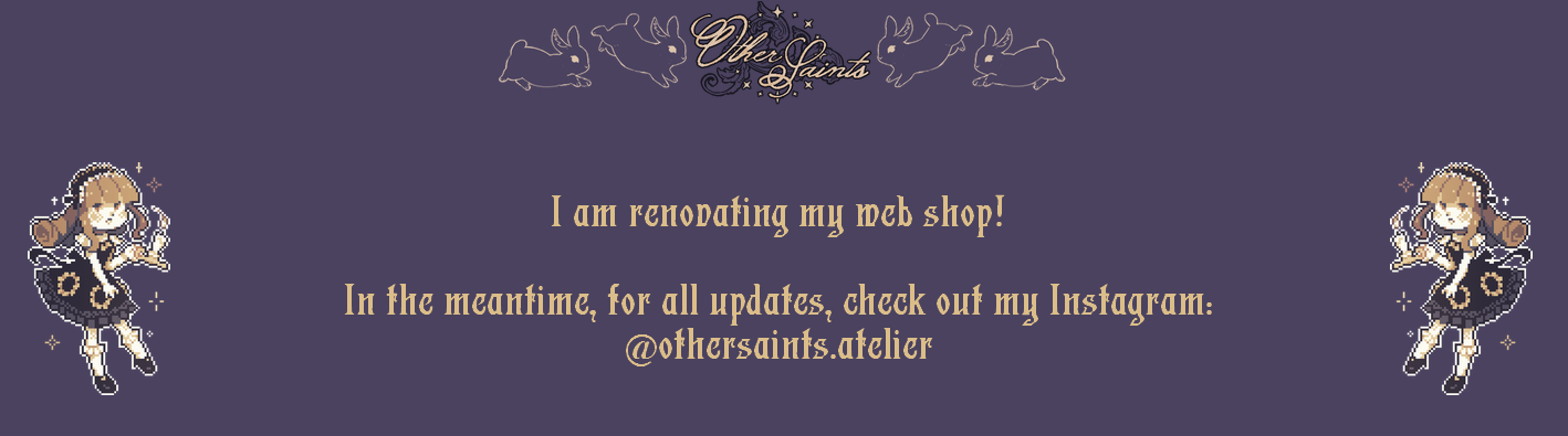 Find me on othersaints.atelier on Instagram!